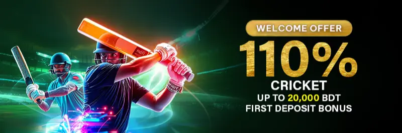 E2Bet Bangladesh cricket welcome bonus — 110% first deposit match up to 20,000 BDT