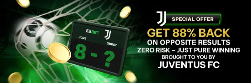 E2Bet India Juventus FC Cashback — Get 88% Back on Opposite Results with Zero Risk
