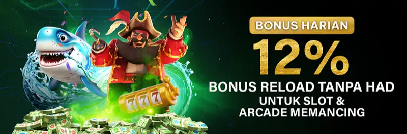 E2Bet Malaysia bonus harian: bonus reload 12% tanpa had untuk slot dan permainan tangkap ikan