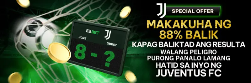 E2Bet Philippines Juventus FC 88% cashback sa opposite result sports betting promo