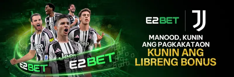 E2Bet Philippines x Juventus FC — libreng bonus sa bawat save moment online betting