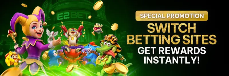 E2Bet Vietnam — switch betting sites and get instant rewards on signup
